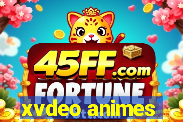 xvdeo animes